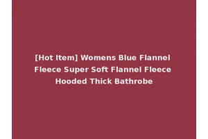 [Hot Item] Womens Blue Flannel Fleece Super Soft Flannel Fleece Hooded Thick Bathrobe