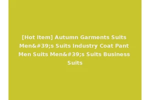 [Hot Item] Autumn Garments Suits Men's Suits Industry Coat Pant Men Suits Men's Suits Business Suits
