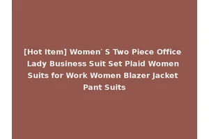[Hot Item] Women′ S Two Piece Office Lady Business Suit Set Plaid Women Suits for Work Women Blazer Jacket Pant Suits