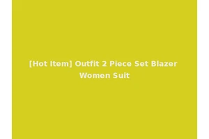 [Hot Item] Outfit 2 Piece Set Blazer Women Suit