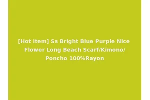 [Hot Item] Ss Bright Blue Purple Nice Flower Long Beach Scarf/Kimono/Poncho 100%Rayon