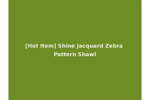 [Hot Item] Shine Jacquard Zebra Pattern Shawl