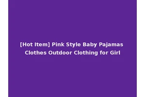 [Hot Item] Pink Style Baby Pajamas Clothes Outdoor Clothing for Girl