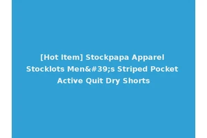 [Hot Item] Stockpapa Apparel Stocklots Men's Striped Pocket Active Quit Dry Shorts