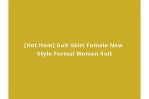 [Hot Item] Suit Skirt Female New Style Formal Women Suit