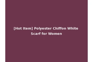 [Hot Item] Polyester Chiffon White Scarf for Women