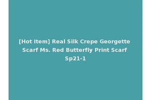 [Hot Item] Real Silk Crepe Georgette Scarf Ms. Red Butterfly Print Scarf Sp21-1