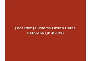 [Hot Item] Customs Cotton Hotel Bathrobe (JD-B-122)