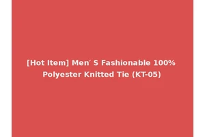 [Hot Item] Men′ S Fashionable 100% Polyester Knitted Tie (KT-05)