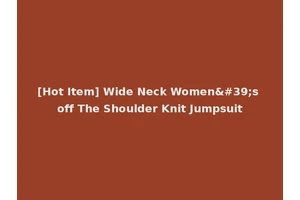 [Hot Item] Wide Neck Women's off The Shoulder Knit Jumpsuit
