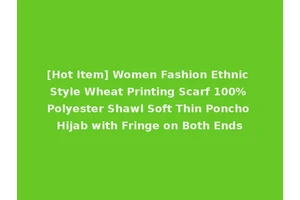 [Hot Item] Women Fashion Ethnic Style Wheat Printing Scarf 100% Polyester Shawl Soft Thin Poncho Hijab with Fringe on Both Ends
