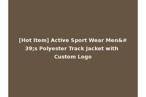 [Hot Item] Active Sport Wear Men's Polyester Track Jacket with Custom Logo