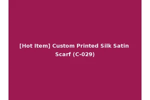 [Hot Item] Custom Printed Silk Satin Scarf (C-029)