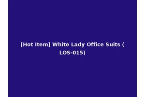 [Hot Item] White Lady Office Suits (LOS-015)