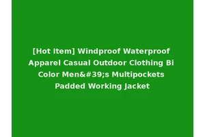 [Hot Item] Windproof Waterproof Apparel Casual Outdoor Clothing Bi Color Men's Multipockets Padded Working Jacket