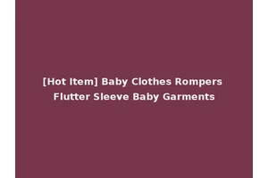 [Hot Item] Baby Clothes Rompers Flutter Sleeve Baby Garments