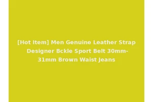 [Hot Item] Men Genuine Leather Strap Designer Bckle Sport Belt 30mm-31mm Brown Waist Jeans