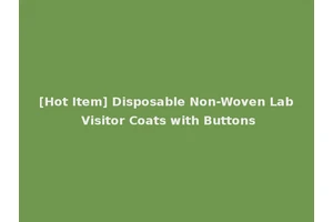 [Hot Item] Disposable Non-Woven Lab Visitor Coats with Buttons