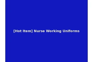 [Hot Item] Nurse Working Uniforms