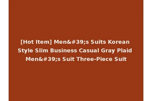 [Hot Item] Men's Suits Korean Style Slim Business Casual Gray Plaid Men's Suit Three-Piece Suit