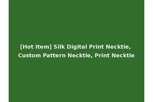 [Hot Item] Silk Digital Print Necktie, Custom Pattern Necktie, Print Necktie