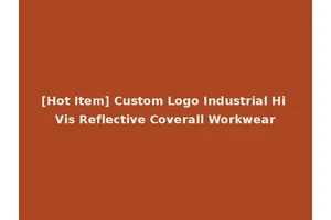 [Hot Item] Custom Logo Industrial Hi Vis Reflective Coverall Workwear