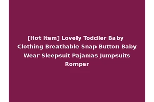 [Hot Item] Lovely Toddler Baby Clothing Breathable Snap Button Baby Wear Sleepsuit Pajamas Jumpsuits Romper