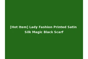 [Hot Item] Lady Fashion Printed Satin Silk Magic Black Scarf