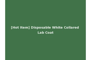 [Hot Item] Disposable White Collared Lab Coat