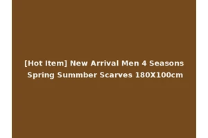 [Hot Item] New Arrival Men 4 Seasons Spring Summber Scarves 180X100cm
