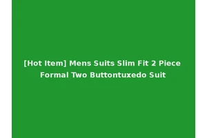 [Hot Item] Mens Suits Slim Fit 2 Piece Formal Two Buttontuxedo Suit