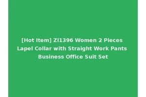 [Hot Item] Zl1396 Women 2 Pieces Lapel Collar with Straight Work Pants Business Office Suit Set