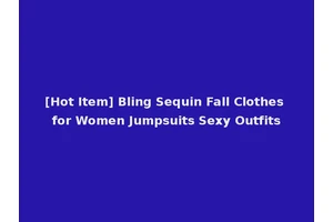 [Hot Item] Bling Sequin Fall Clothes for Women Jumpsuits Sexy Outfits