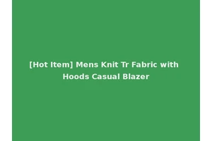 [Hot Item] Mens Knit Tr Fabric with Hoods Casual Blazer