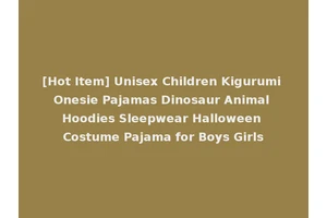 [Hot Item] Unisex Children Kigurumi Onesie Pajamas Dinosaur Animal Hoodies Sleepwear Halloween Costume Pajama for Boys Girls