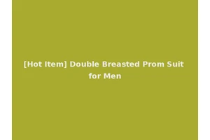 [Hot Item] Double Breasted Prom Suit for Men