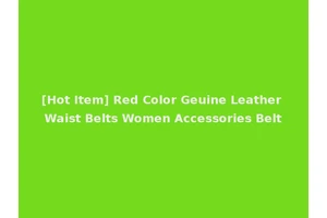 [Hot Item] Red Color Geuine Leather Waist Belts Women Accessories Belt