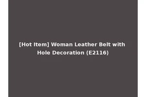 [Hot Item] Woman Leather Belt with Hole Decoration (E2116)