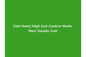 [Hot Item] High End Custom Made Men Tuxedo Suit