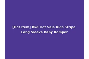 [Hot Item] Bkd Hot Sale Kids Stripe Long Sleeve Baby Romper