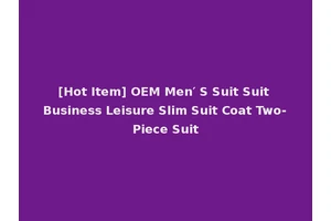 [Hot Item] OEM Men′ S Suit Suit Business Leisure Slim Suit Coat Two-Piece Suit