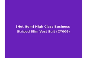 [Hot Item] High Class Business Striped Slim Vest Suit (CY009)