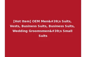 [Hot Item] OEM Men's Suits, Vests, Business Suits, Business Suits, Wedding Groomsmen's Small Suits