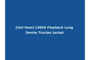 [Hot Item] L9956 Playback Long Denim Trucker Jacket
