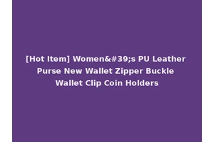 [Hot Item] Women's PU Leather Purse New Wallet Zipper Buckle Wallet Clip Coin Holders