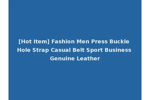[Hot Item] Fashion Men Press Buckle Hole Strap Casual Belt Sport Business Genuine Leather