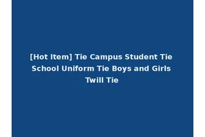 [Hot Item] Tie Campus Student Tie School Uniform Tie Boys and Girls Twill Tie