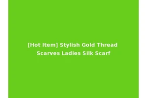 [Hot Item] Stylish Gold Thread Scarves Ladies Silk Scarf