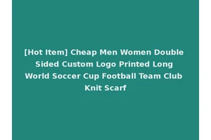 [Hot Item] Cheap Men Women Double Sided Custom Logo Printed Long World Soccer Cup Football Team Club Knit Scarf