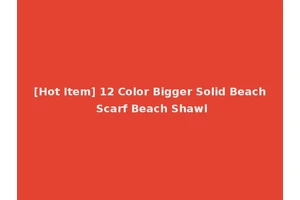 [Hot Item] 12 Color Bigger Solid Beach Scarf Beach Shawl